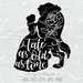 A tale as old as time SVG File Svg Silhouette Cut File Cricut Clipart Print Template Vinyl sticker shirt design Beauty and the Beast SVG