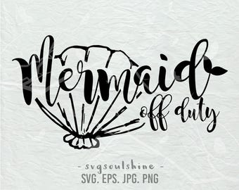 Free Free 339 Mermaid Off Duty Svg SVG PNG EPS DXF File
