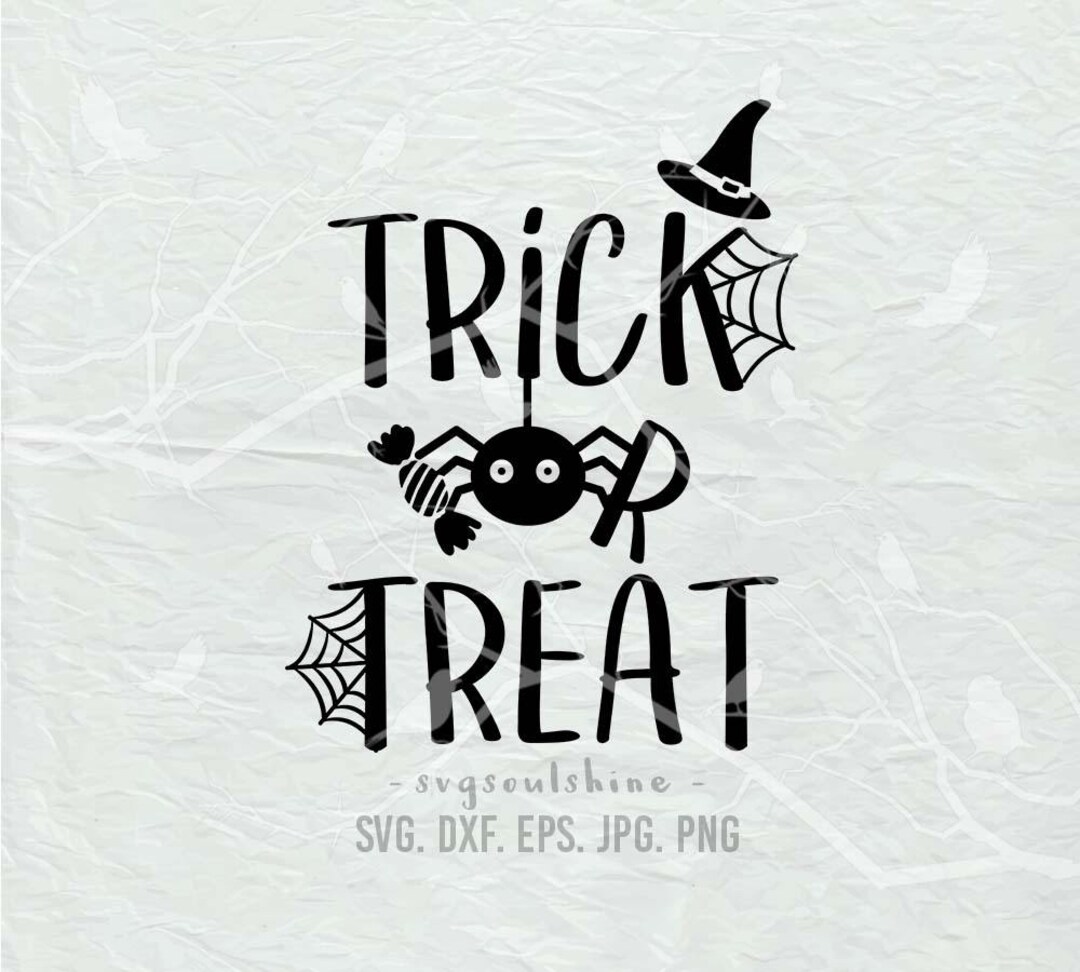 Trick or Treat SVG File Silhouette Cut File Cricut Clipart Print Vinyl ...