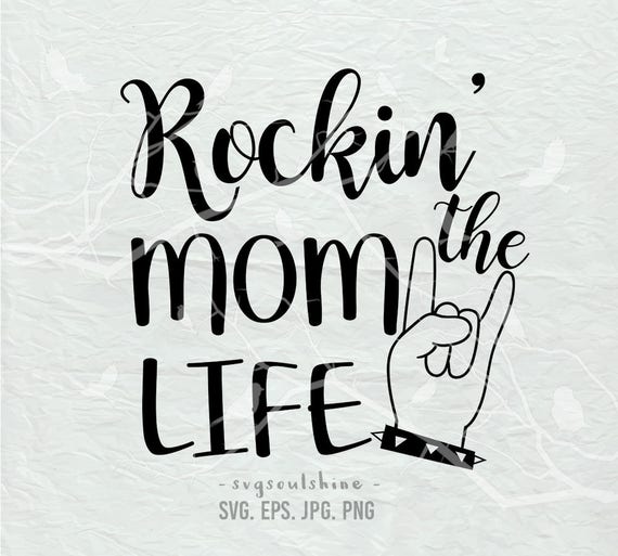 Download Rockin The Mom Life Svg Momlife File Momlife Svg Etsy PSD Mockup Templates