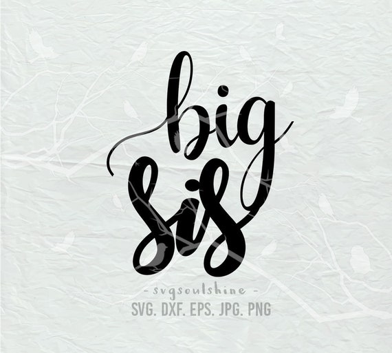 Download Big Sis Svg File Sister Silhouette Cut File Cricut Clipart Etsy SVG, PNG, EPS, DXF File