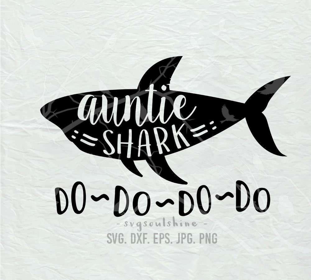 Free Free 342 Auntie Shark Svg SVG PNG EPS DXF File