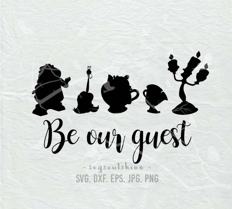 Download Be Our Guest SVG File Silhouette Cut File Cricut Clipart ...