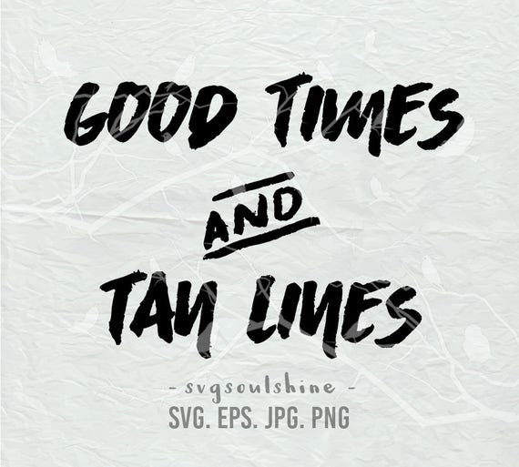 Good Time Tan Lines Life Svg File Silhouette Cut File Cricut Etsy