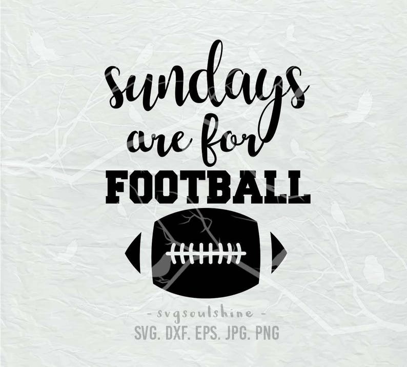 Sundays are for football SVG File Silhouette Cut File Cricut | Etsy