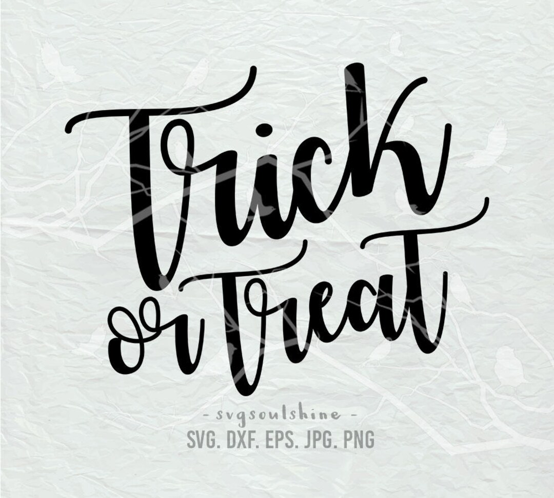 Trick or Treat SVG File Halloween Silhouette Cutting File Cricut ...