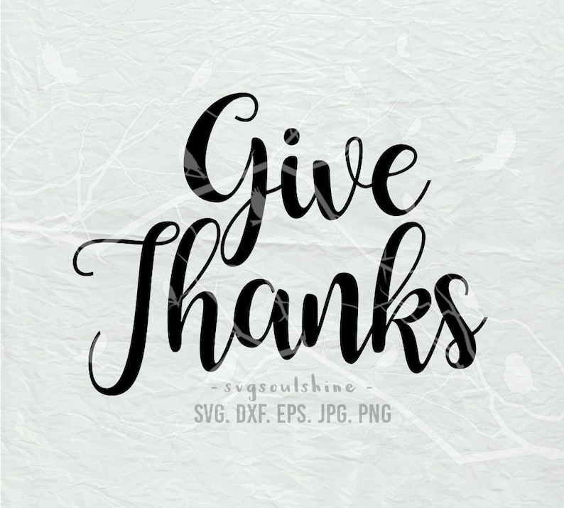 Download Give Thanks SVG File Silhouette Cut Cutting File Cricut | Etsy