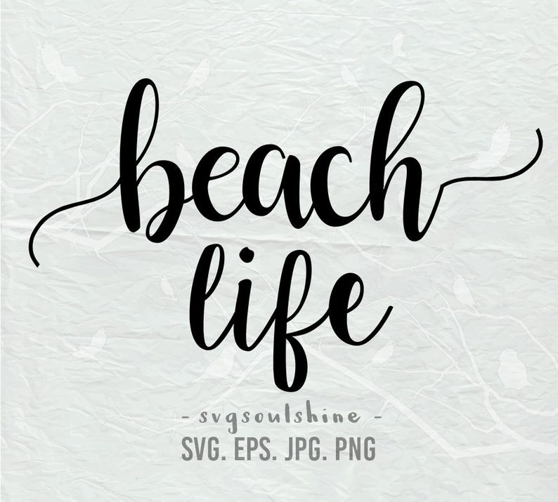 Beach Life SVG File beachlife Summer Beachlife Silhouette Cut Etsy