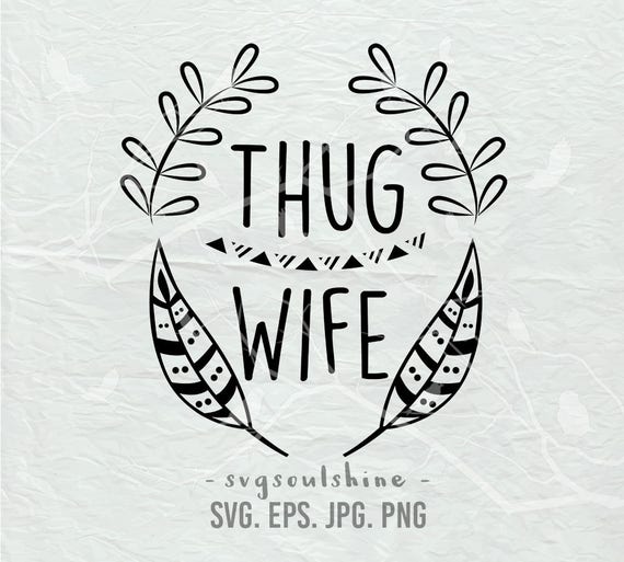 Download Thug Wife SVG File Silhouette Cut File Cricut Clipart ...
