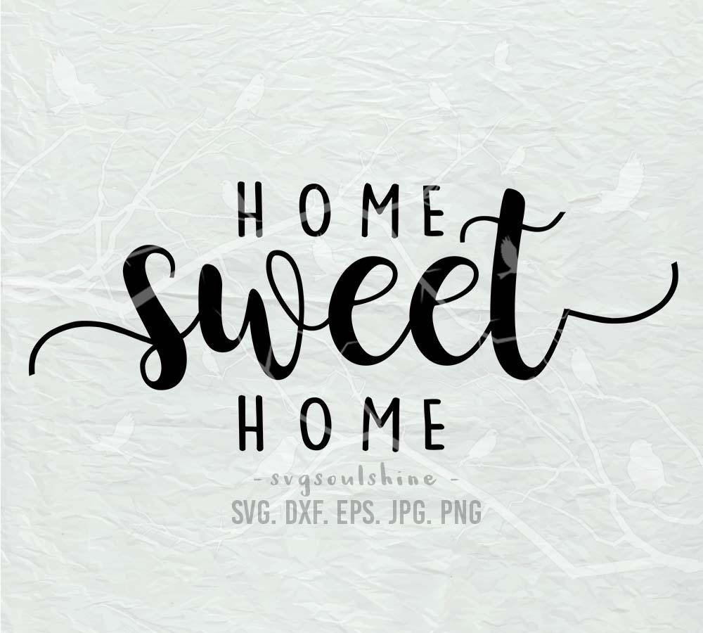 Free Free 254 Free Svg Files Home Sweet Home SVG PNG EPS DXF File