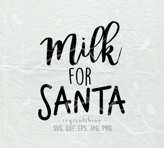 Download Milk for Santa SVG File Svg Silhouette Cut File Cricut ...