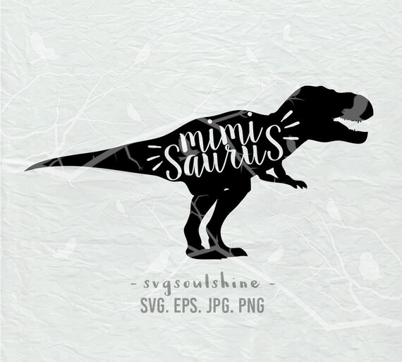 Mimi Saurus Svg Dinosaur Mom File Silhouette Cut File Cricut Etsy