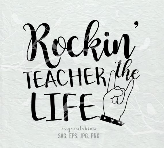 Download Rockin' the Teacher Life SVG Teacher Life File SVG | Etsy