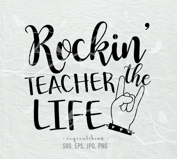 Download Rockin The Teacher Life Svg Teacher Life File Svg Etsy