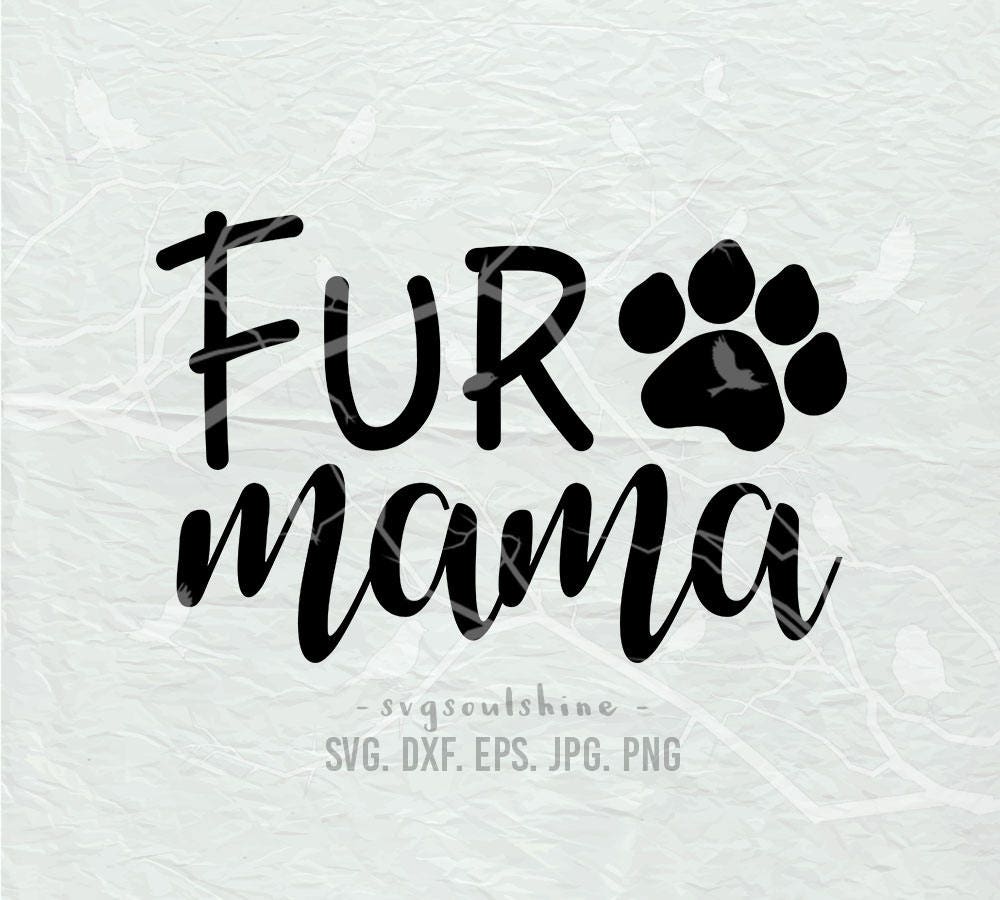 Free Free Fur Mama Svg Free 617 SVG PNG EPS DXF File