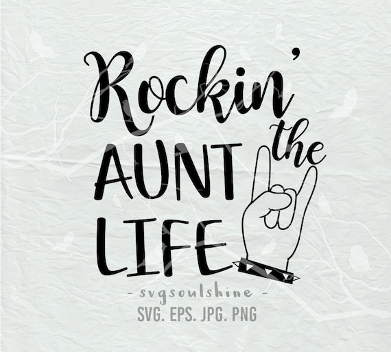 Free Free Aunt Life Svg 665 SVG PNG EPS DXF File