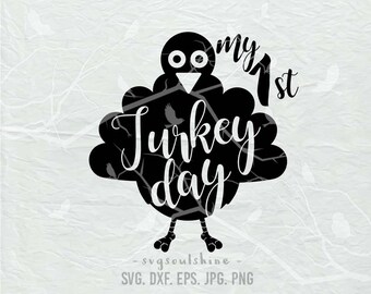 My First Turkey Day SVG File Silhouette Cutting Machines Cricut Clipart vinyl iron on Print Design Vinyl Wall Decor Sticker 1st Thanksgiving