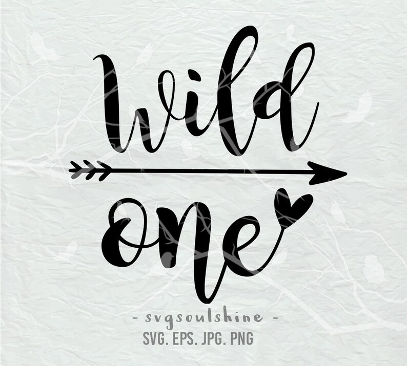 Wild One SVG First Birthday File Silhouette Cut File Cricut | Etsy