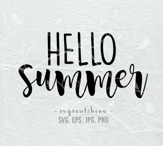 Download Hello Summer SVG File SVG Silhouette Cut File Cricut ...