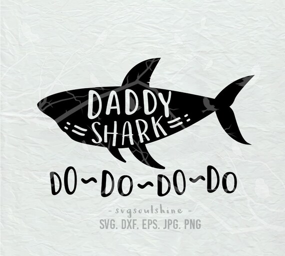 Download Get Daddy Shark Svg Free Images Free SVG files ...