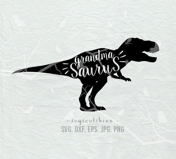 Grandma Saurus Svg Dinosaur Grandma File Silhouette Cut File Etsy