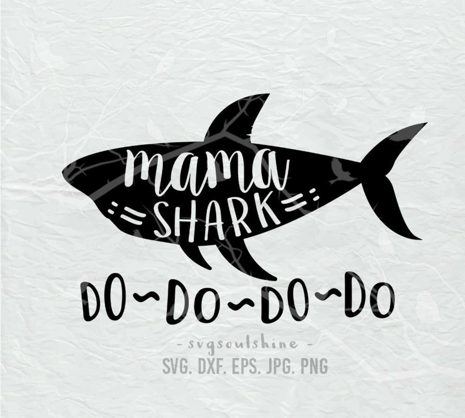 Mama Shark SVG Mommy Shark Svg Do Do Do Do Svg File Etsy