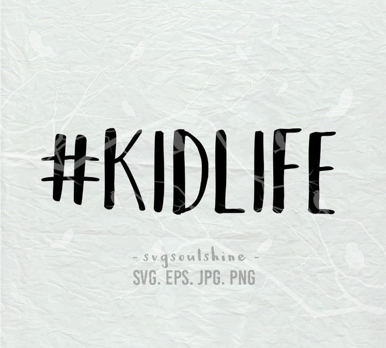 Free Free Kid Life Svg 403 SVG PNG EPS DXF File