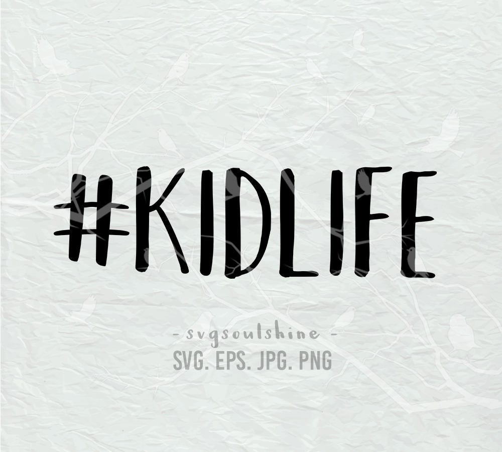 Download Kid Life Svg File Silhouette Cutting File Cricut Clipart Etsy