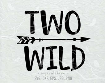 Two Wild SVG File Silhouette Cutting File Cricut Clipart Print Vinyl sticker T Shirt design Two svg Two Years Old svg Second Birthday