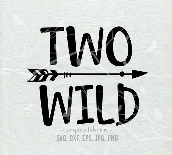 Download Two Wild Svg File Silhouette Cutting File Cricut Clipart Print Etsy