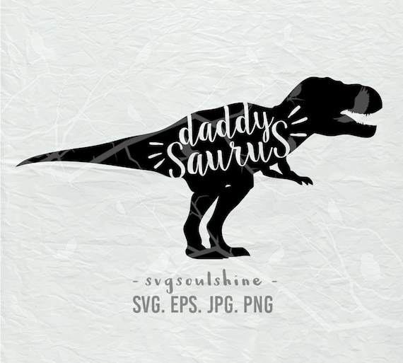 Download Daddy Saurus SVG dad dinosaur File Silhouette Cut File ...