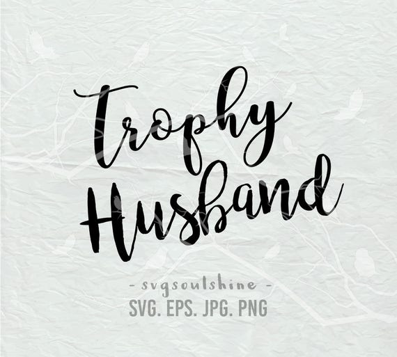 Free Free 87 Trophy Husband Svg SVG PNG EPS DXF File
