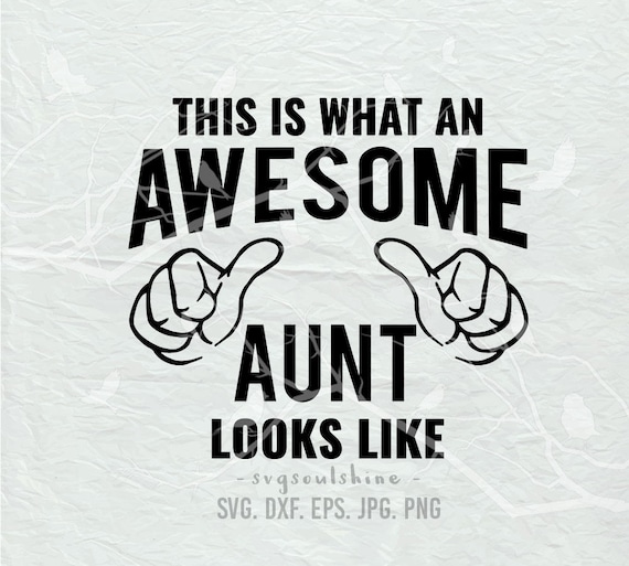 Free Free 242 Love My Aunt Svg SVG PNG EPS DXF File