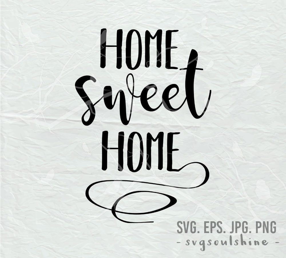 Free Free 103 Silhouette Home Sweet Home Svg SVG PNG EPS DXF File