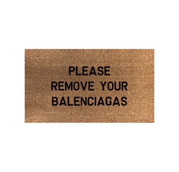 Please Remove Your Balenciagas 70 X 40cm Internal Coir Door | Etsy UK