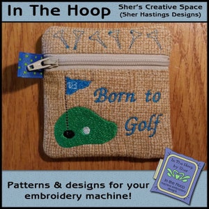 ITH Born to Golf Mini Zipper Bag, Golf In The Hoop Zipper Bag - Golf Zipper Bag - Golf Stickmuster - 4x4 Hoop - DIGITALDATEI