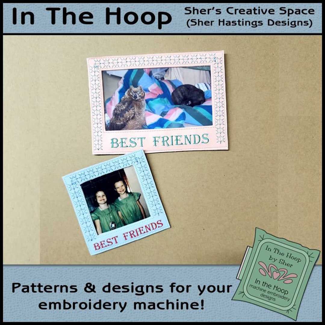 ITH Best Friends Picture Frames, in the Hoop Picture Frame, Best Friend