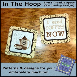 ITH Coffee Coasters - In The Hoop Coasters - Drink Coasters - Coffee Embroidery Design - 5 x 7 and 4 x 4 Hoops - DIGITAL FILE