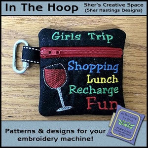 ITH Girls Trip 1 Mini Zipper Bag, Wine Zipper Bag, In The Hoop Zipper Bag, Girls Trip Zipper Bag, Wine Embroidery, 4x4 Hoop DIGITAL FILE
