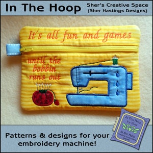 May include: A yellow zippered pouch with a sewing machine design and the text "It's all fun and games until the bobbin runs out". The pouch is made for embroidery machines.