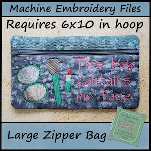 ITH My Face Zipper Bag, In The Hoop Zipper Bag, Makeup Zipper Bag, Makeup Embroidery, Travel Bag Embroidery 6x10 Hoop DIGITAL FILE