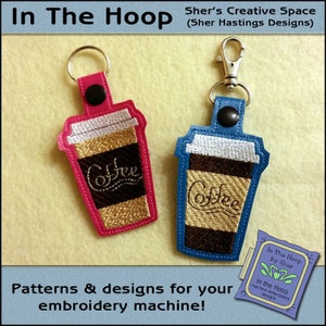 ITH Coffee To Go Key Fob, Coffee Key Fob, Coffee Bag Tag, Coffee Snap Tab, Coffee Embroidery Design, Coffee Machine Embroidery, DIGITAL FILE