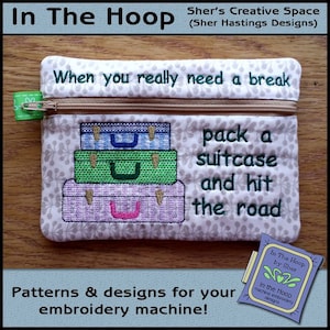 ITH Hit the Road Zipper Bag - Fully Lined - In The Hoop Zipper Bag - Travel Themed Zipper Bag - Embroidery Design - 5x7 Hoop - DIGITAL FILE