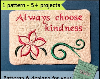 May include: A beige square embroidery design with a red flower, green leaves, and the text "Always choose kindness".