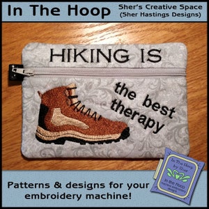 ITH Hiking is Therapy Zipper Bag, Hiker In The Hoop Zipper Bag, Hiking Zipper Bag, Hiking Embroidery Design - 5 x 7 Hoop - DIGITAL FILE