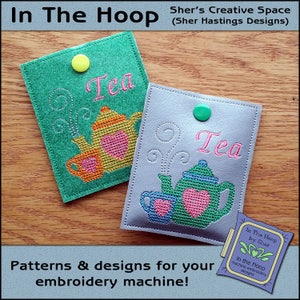 ITH Open Stitch Teapot Small Tea Bag Wallet, Tea Bag Holder - 4 X 4 Hoop, Tetera Bordado, Tetera Máquina Bordado - ARCHIVO DIGITAL