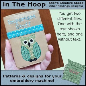May include: Tan notebook cover with the embroidered text "Important Stuff" and an owl design. A blue elastic band with white polka dots secures the cover. The image includes text that says "In The Hoop" and "Patterns & designs for your embroidery machine!"