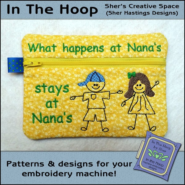 ITH At Nana's Zipper Bag, Child's In The Hoop Zipper Bag, Nana Zipper Bag, Nana Embroidery Design - 5 x 7 Hoop - DIGITAL FILE