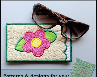 ITH Simple Flower Eyeglasses Holder, Flower Eyeglass Case,  Garden Eyeglass Case, Flower Embroidery,  Flower Case, 5X7 Hoop, DIGITAL FILE