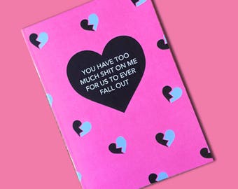Notebook: You have too much sh*t on me for us to ever fall out
